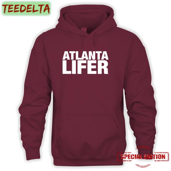 Atlanta Lifer Hoodie Sweatshirt Allthingsloyal Atlanta Lifer Hoodie