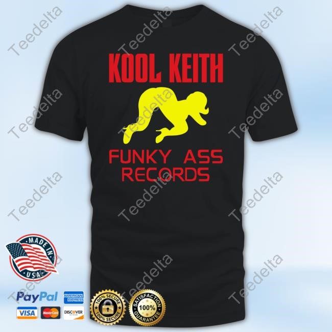 Kool Keith Funky Ass Records Shirt