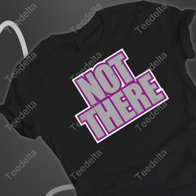 Not There Tee