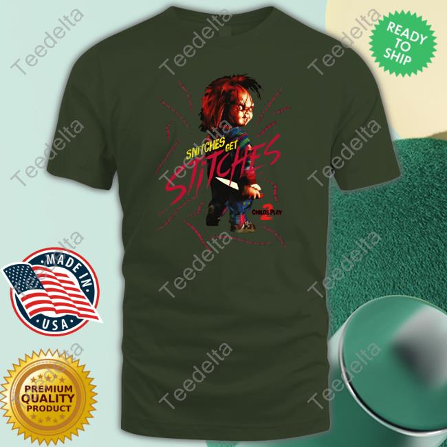 Chucky Snitches Get Stitches New Shirt