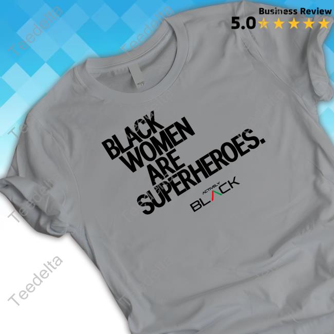 Trinity Whiteside Black Women Are Superheroes Sweatshirt