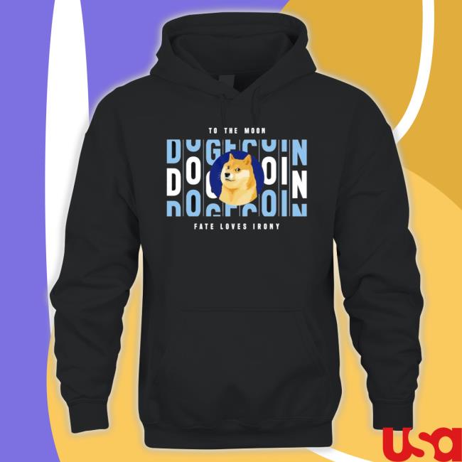 Official To The Moon Dog Fate Loves Irony shirt Official To The Moon Dog Fate Loves Irony shirt