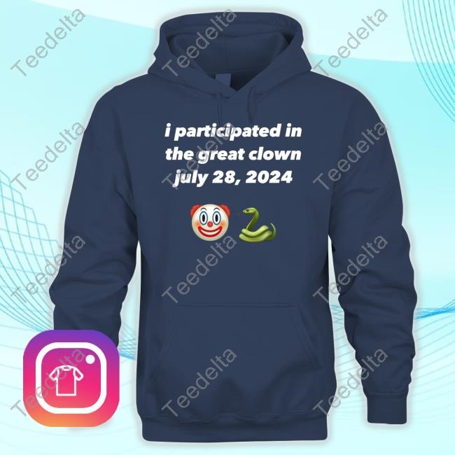 I Participated In The Great Clown July 28 2024 T-Shirts Clown And Snake Emoji I Participated In The Great Clown July 28 2024 Long Sleeved T-Shirt