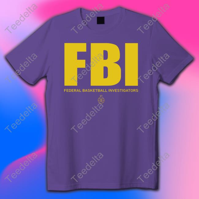 Inthelab Merch Fbi Federal Basketball Investigators Shirt