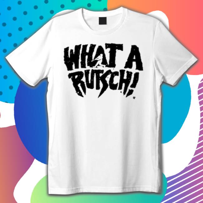 Adley Rutschman What A Rutsch shirt
