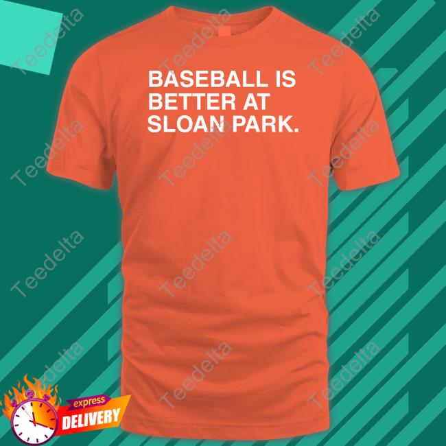 Obvious Shirts Merch Baseball Is Better At Sloan Park Shirt Spring Training 2023