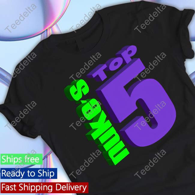 Nuke's Top 5 Merch