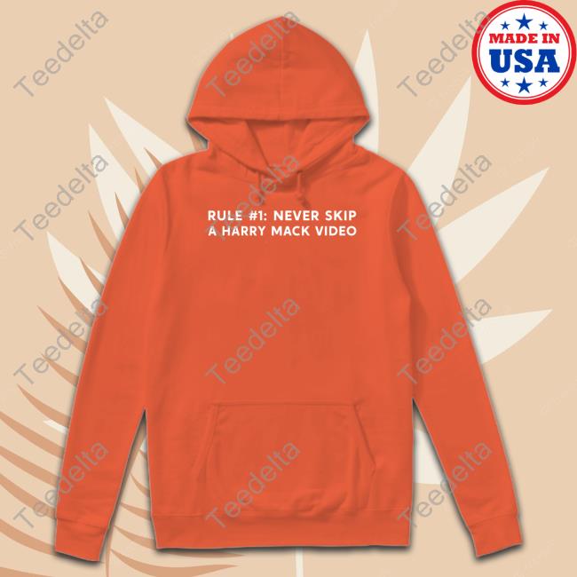 Rule 1 Never Skip A Harry Mack Video Sweatshirt Harry Mack Store Rule 1 Never Skip A Harry Mack Video Sweatshirt Harry Mack Store