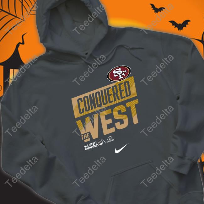 San Francisco 49Ers Conquered The West Hoodie