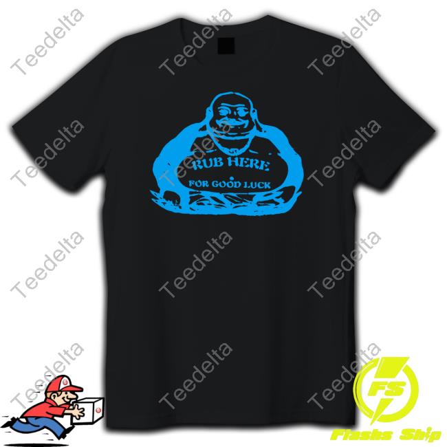 Rub Here For Good Luck Sweatshirt