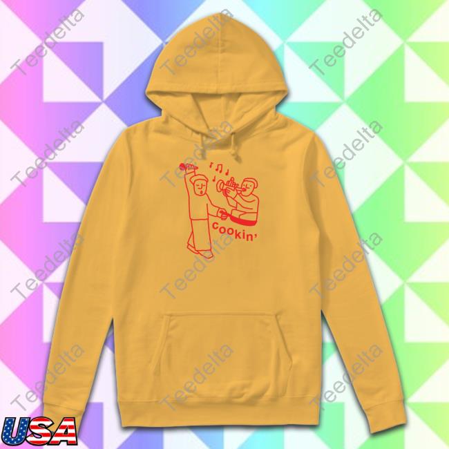 Thejazzestate Cookin T Shirt Thejazzestate Merch Cookin Long Sleeve T Shirt