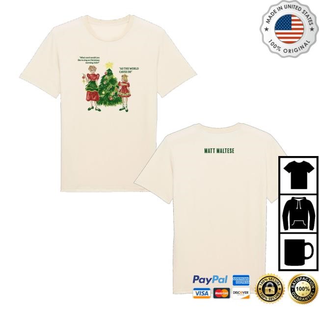 Matt Maltese Merch Store Shop As The World Caves In Holiday Hoodie Sweatshirt