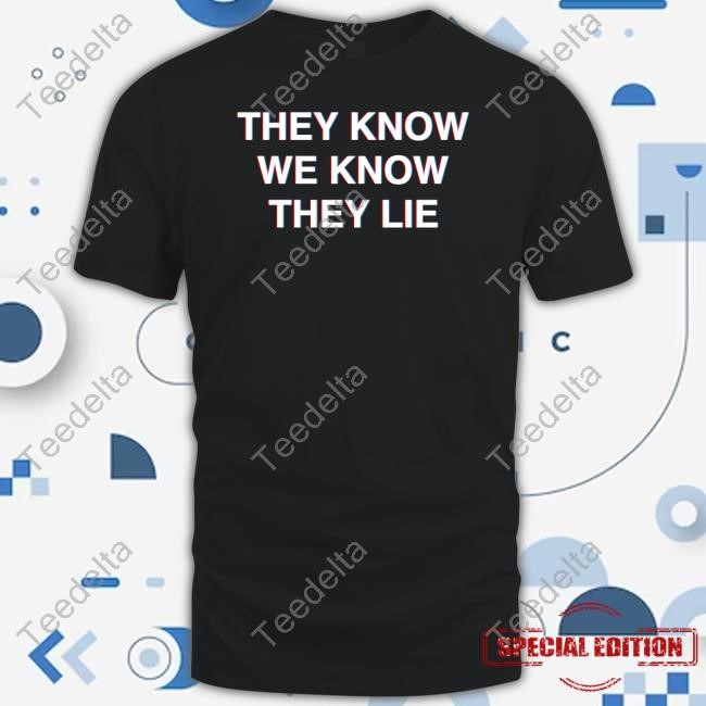 Adam Curtis They Know We Know They Lie Tee Shirt