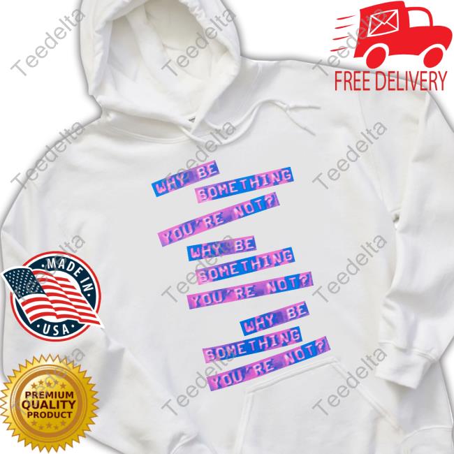 Stray Rats Merch Why Be Something That You're Not Hoodie Sweatshirt