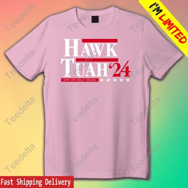 Hawk Tuah 24 Spit On That Thang Election Tank Top