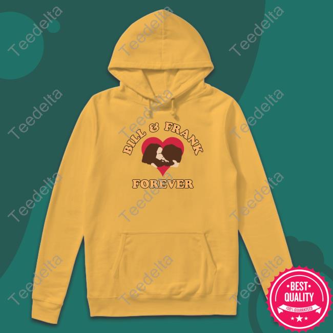 Bill And Frank Forever Classic Shirt