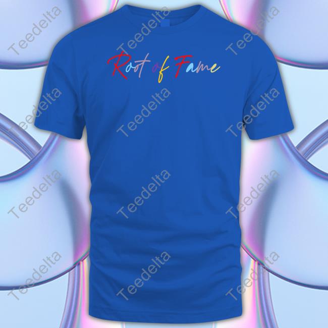 Root Of Fame Shirt