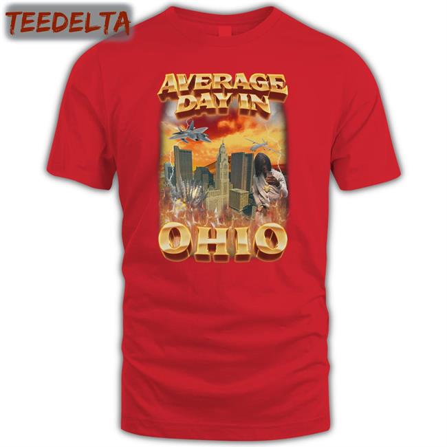 Average Day In Ohio Tee Shirt