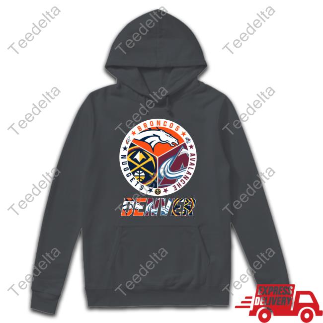 Denver Broncos Colorado Avalanche Denver Nuggets Championship Logo 2023 Hooded Sweatshirt