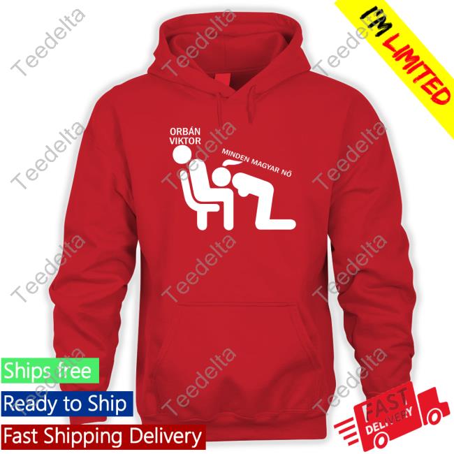 Daily Roman Updates Orban Viktor Minden Magyar No Tee Daily Roman Updates Orban Viktor Minden Magyar No Hooded Sweatshirt