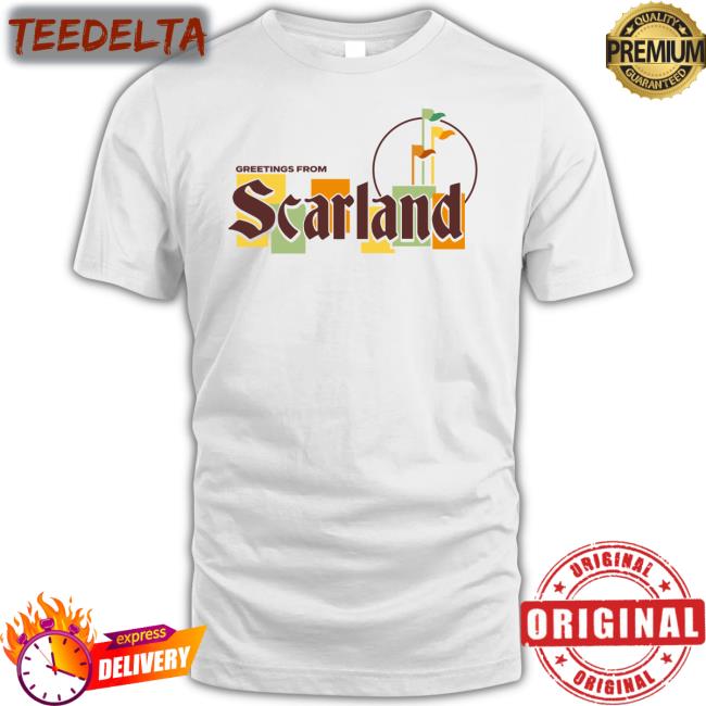 Greetings From Scarland T Shirts