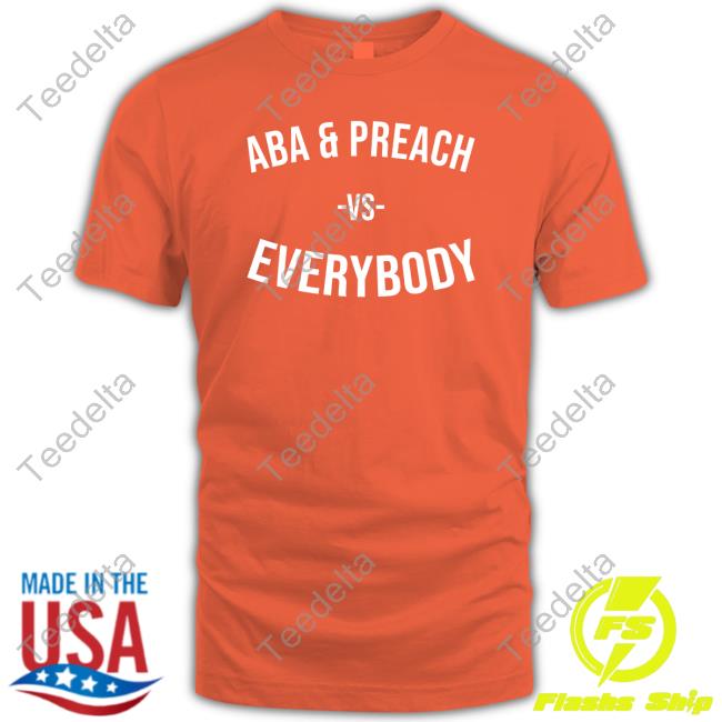 Aba And Preach Vs Everybody Hoodie