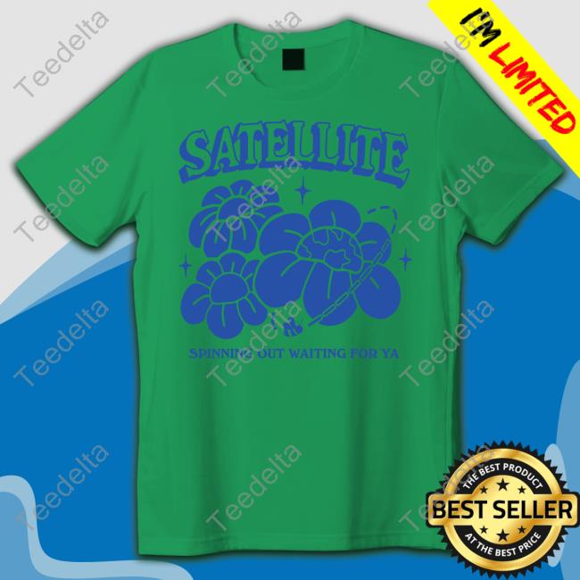 Satellite Spinning Out Waiting For Ya Hoodie Sweatshirt