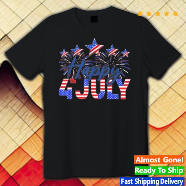 Happy 4Th Of July American Flag Gifts Fireworks Patriotic 2023 Shirt