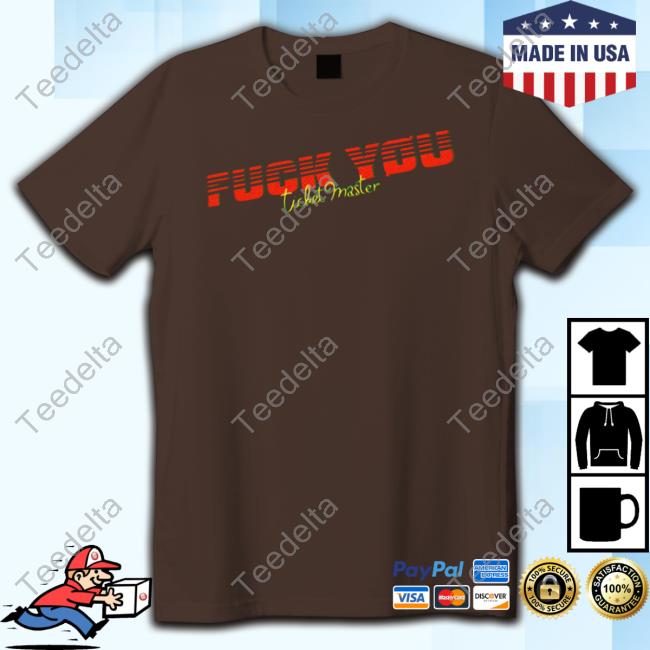 Fuck You Ticket Master T-Shirt