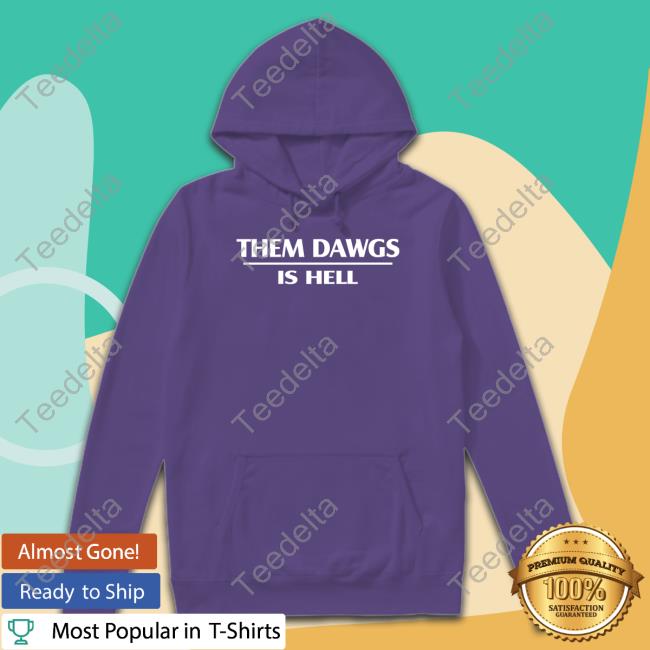 Stetson Bennett Wearing Them Dawgs Is Hell Long Sleeve T Shirt