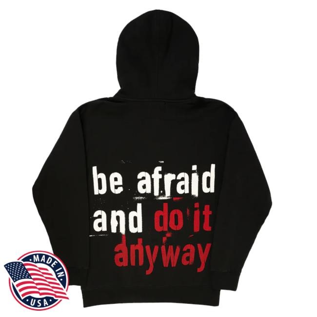Were Not Really Strangers Merch Be Afraid And Do It Anyway Long Sleeve Shirt