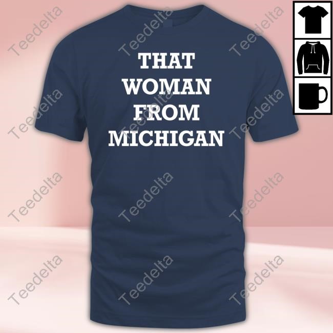 That Woman From Michigan Long Sleeve T Shirt