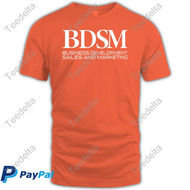 Shirtsthtgohard Bdsm Business Development Sales And Marketing Long Sleeve Tee
