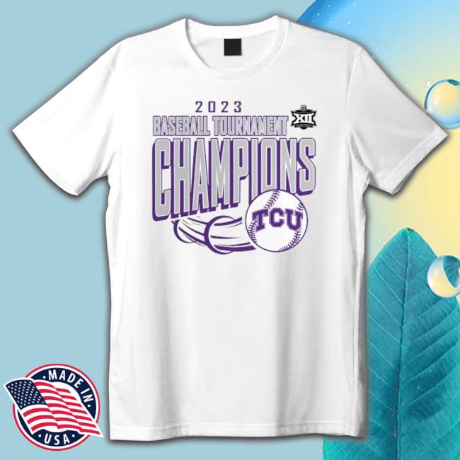 Tcu Horned Frogs 2023 Baseball Tournament Champions shirt, hoodie, tank top, sweater and long sleeve t-shirt