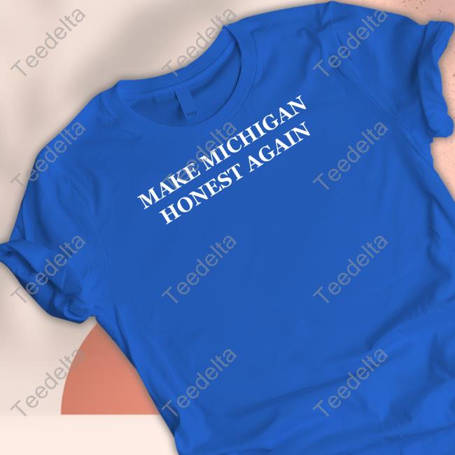 Will Compton Make Michigan Honest Again Sweatshirt