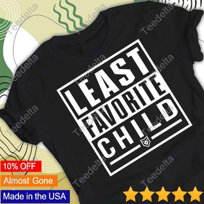 Official Least Favorite Child Shirt