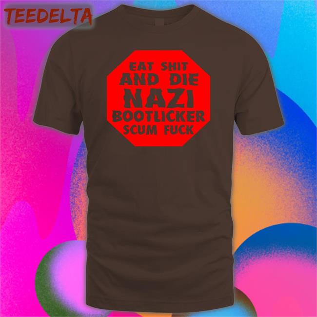 Liz Eat Shit And Die Nazi Bootlicker Scum Fuck Tee Shirt Busymissliz110