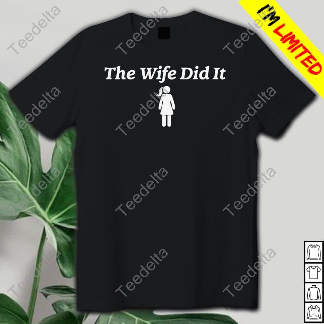 The Wife Did It Tank Top
