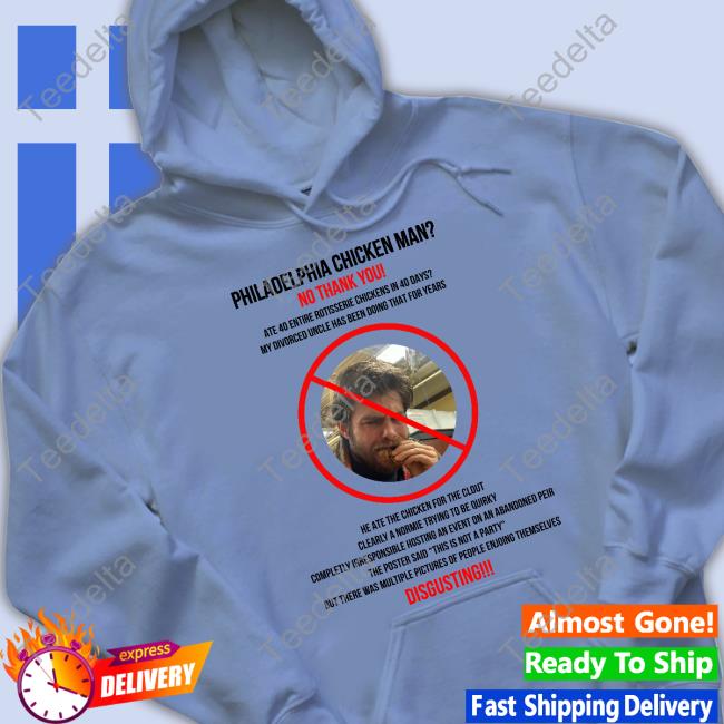 Alexicontom Philadelphia Chicken Man No Thank You Shirt