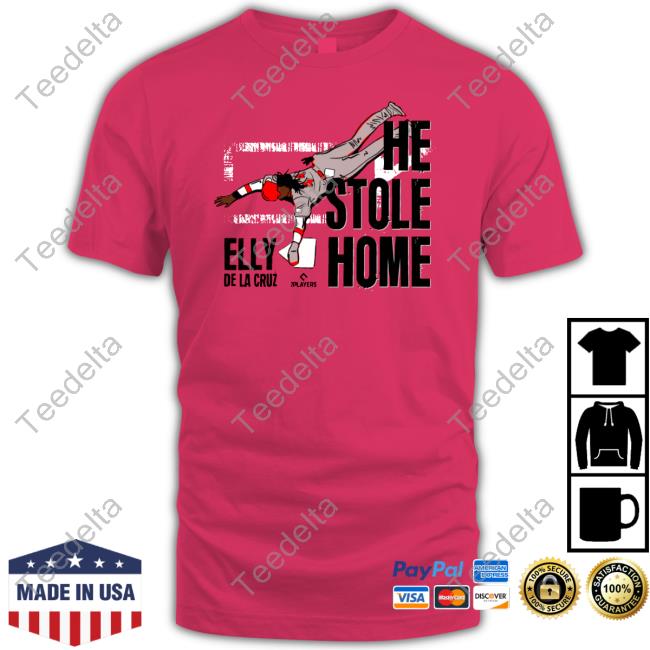 Cincyshirts Elly De La Cruz He Stole Home T-Shirt