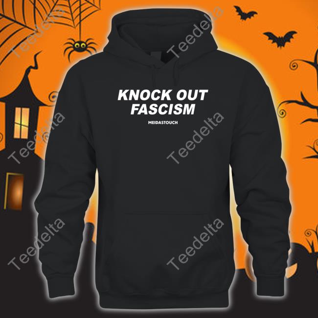 Meidas Touch Knock Out Fascism Hoodie
