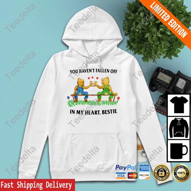 Jmcgg You Haven't Fallen Off In My Heart Bestie Sweatshirt