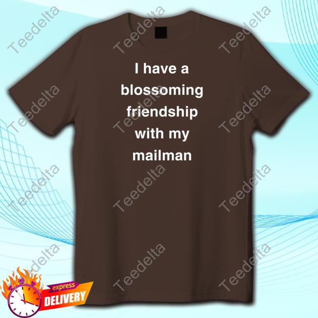 Official I Have A Blossoming Friendship With My Mailman Shirt Gucci_Pineapple