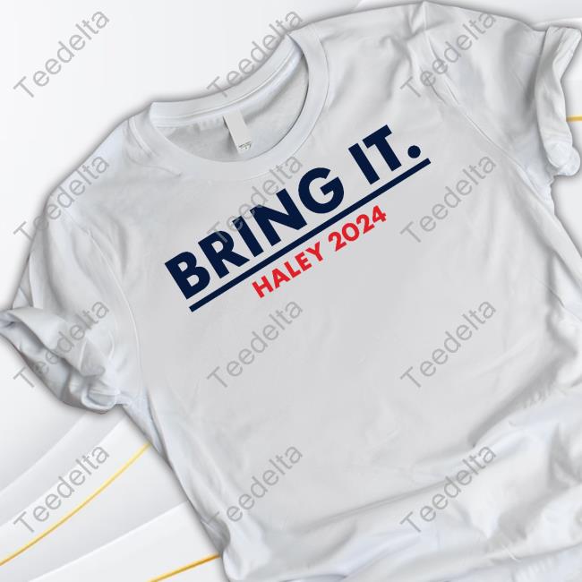 Team Haley Bring It Haley 2024 T Shirt