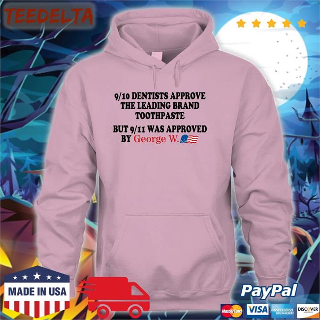 Barelylegalclothing 9/10 Dentists Approve The Leading Brand Toothpaste Shirt