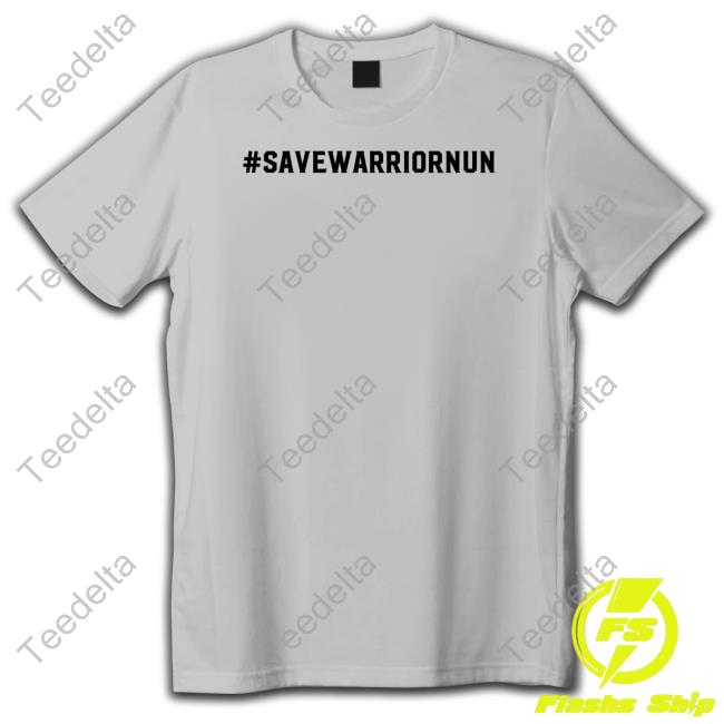 Jamesthompsonks #Savewarriornun Shirts