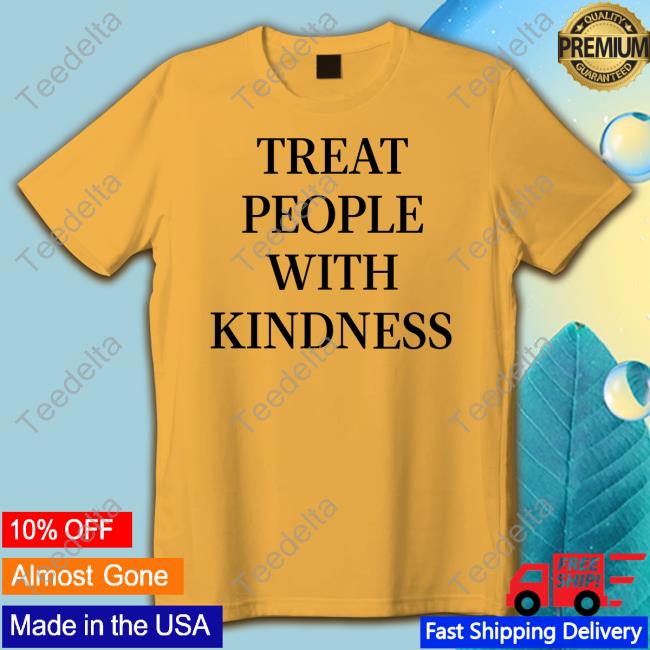 Hstickethelp1 Treat People With Kindness Long Sleeve Shirt