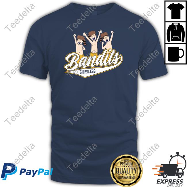 Wvu Barstool Shirtless Bandits T Shirts Barstoolsports Store