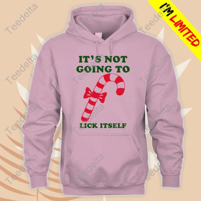 Shirts With Threatening Auras It's Not Going To Lick Itself Tee Shirt Disturbingshirt