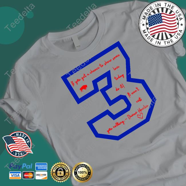 If You Get A Chance To Show Some Love Today Do It It Won't Cost You Nothing Darma Hamlin T Shirt